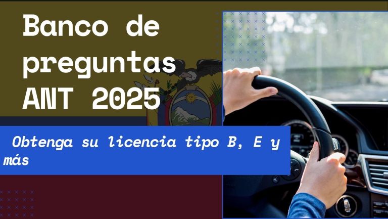 Banco de preguntas ANT 2025: Obtenga su licencia tipo B, E y más